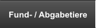 Fund- / Abgabetiere